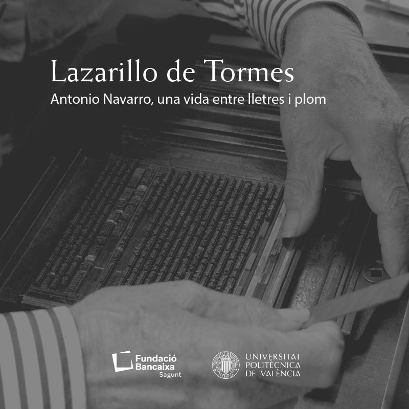 Exposició Lazarillo de Tormes. Antonio Navarro, una vida entre lletres i plom